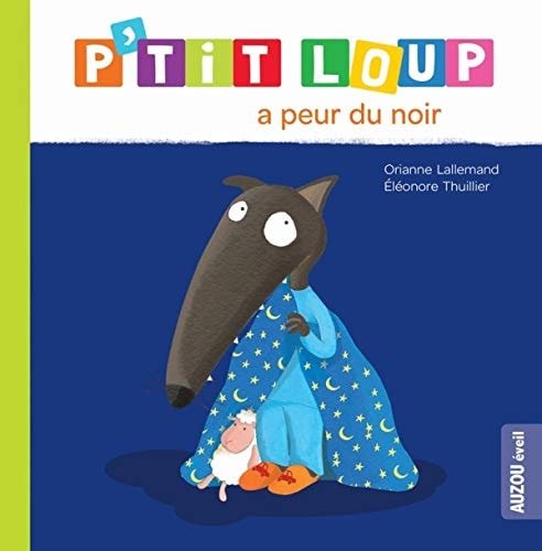 P'tit loup a peur du noir - Book - Clotilde French Bookstore