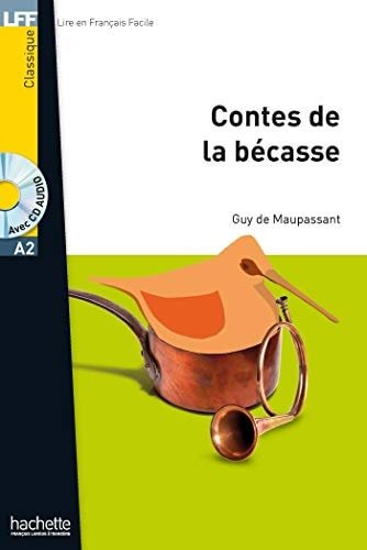 Contes de la bécasse - Maupassant (Level A2) - Book - Clotilde French Bookstore