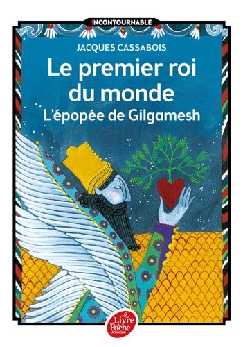 Le premier roi du monde l'épopée de Gilgamesh - Book - Clotilde French Bookstore