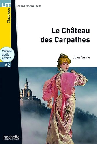 Le château des Carpathes -Jules Verne ( Level A2) - Book - Clotilde French Bookstore