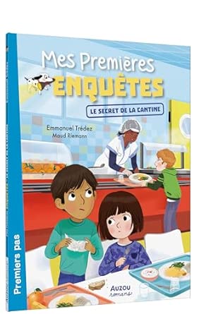 Mes premières enquêtes - Le secret de la cantine - Book - Clotilde French Bookstore