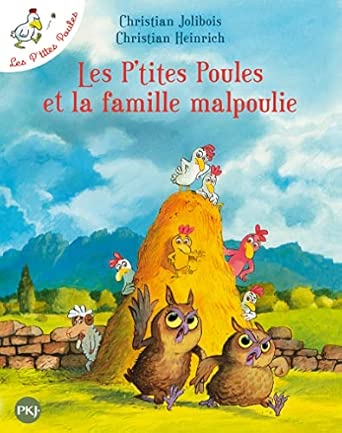 Les P’tites Poules et la famille malpoulie