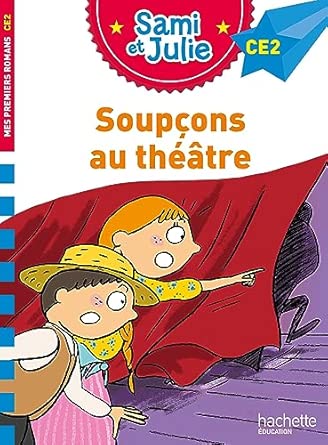 Sami et Julie CE2 - Soupçons au théâtre - Book - Clotilde French Bookstore