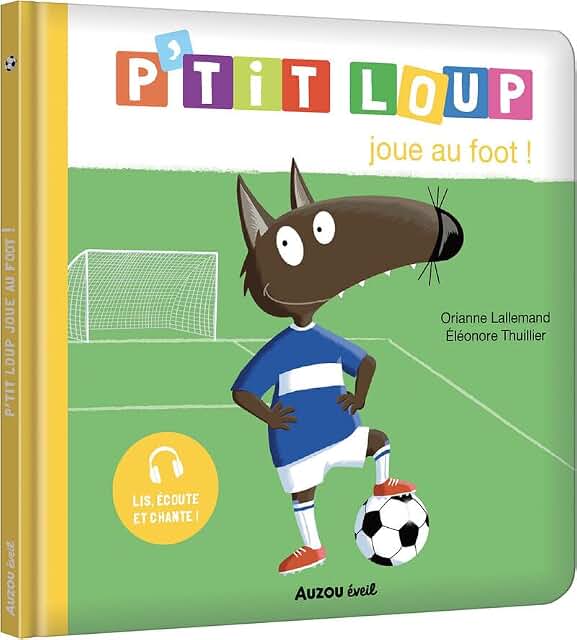 P'tit Loup joue au foot ! - Book - Clotilde French Bookstore