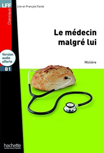 Le médecin malgré lui - Molière (Level B1) - Book - Clotilde French Bookstore