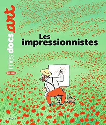 Mes docs art - Les impressionnistes - Book - Clotilde French Bookstore