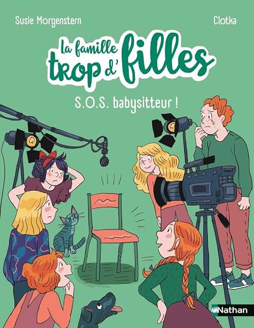 La famille trop d'filles - SOS babysitteur !
