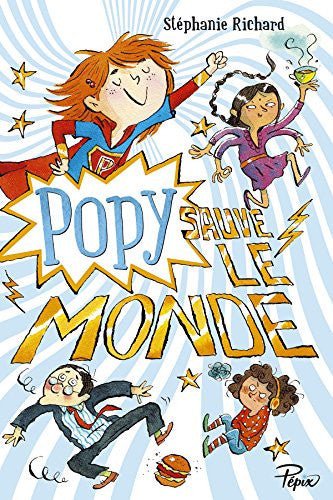 Popy sauve le monde - Book - Clotilde French Bookstore