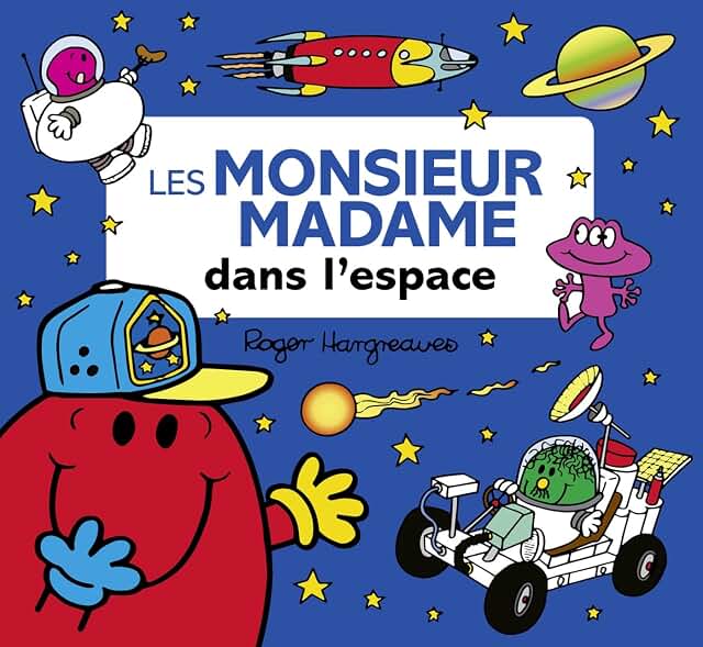 Les Monsieur Madame dans l’espace