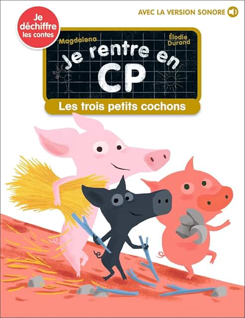 Je rentre au CP - Les trois petits cochons