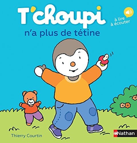 T'choupi n'a plus de tétine - Book - Clotilde French Bookstore
