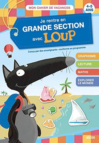 Je rentre en grande section avec Loup 4-5 ans, de la moyenne à la grande section