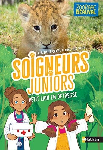 Soigneurs juniors - Petit Lion en détresse - Book - Clotilde French Bookstore