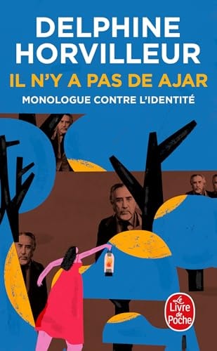 Il n'y a pas de Ajar - Monologue contre l'identité