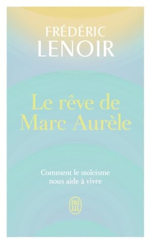 Le rêve de Marc Aurèle