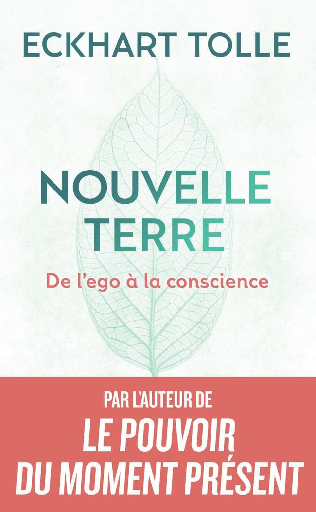 Nouvelle Terre: De l'ego à la conscience