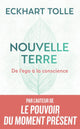 Nouvelle Terre: De l'ego à la conscience