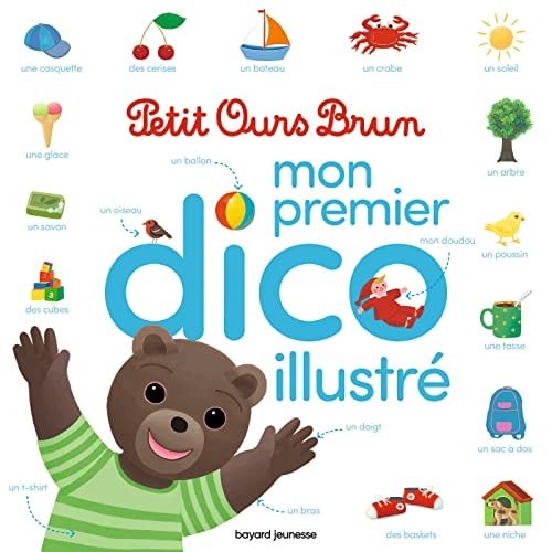 Mon premier dico illustré Petit Ours Brun - Book - Clotilde French Bookstore