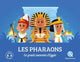 Quelle histoire - Les pharaons
