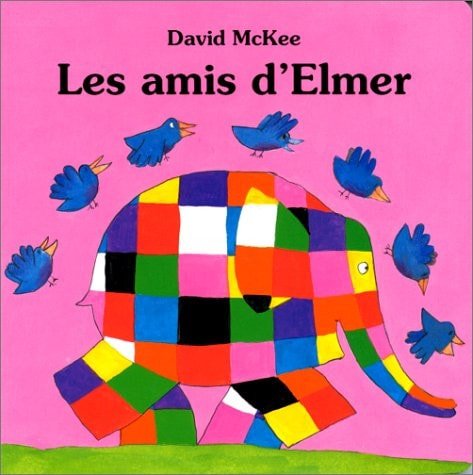 Les amis d'Elmer - Book - Clotilde French Bookstore