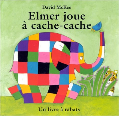 Elmer joue à cache-cache un livre à rabats