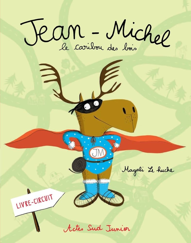 Jean-Michel, le caribou des bois - Book - Clotilde French Bookstore