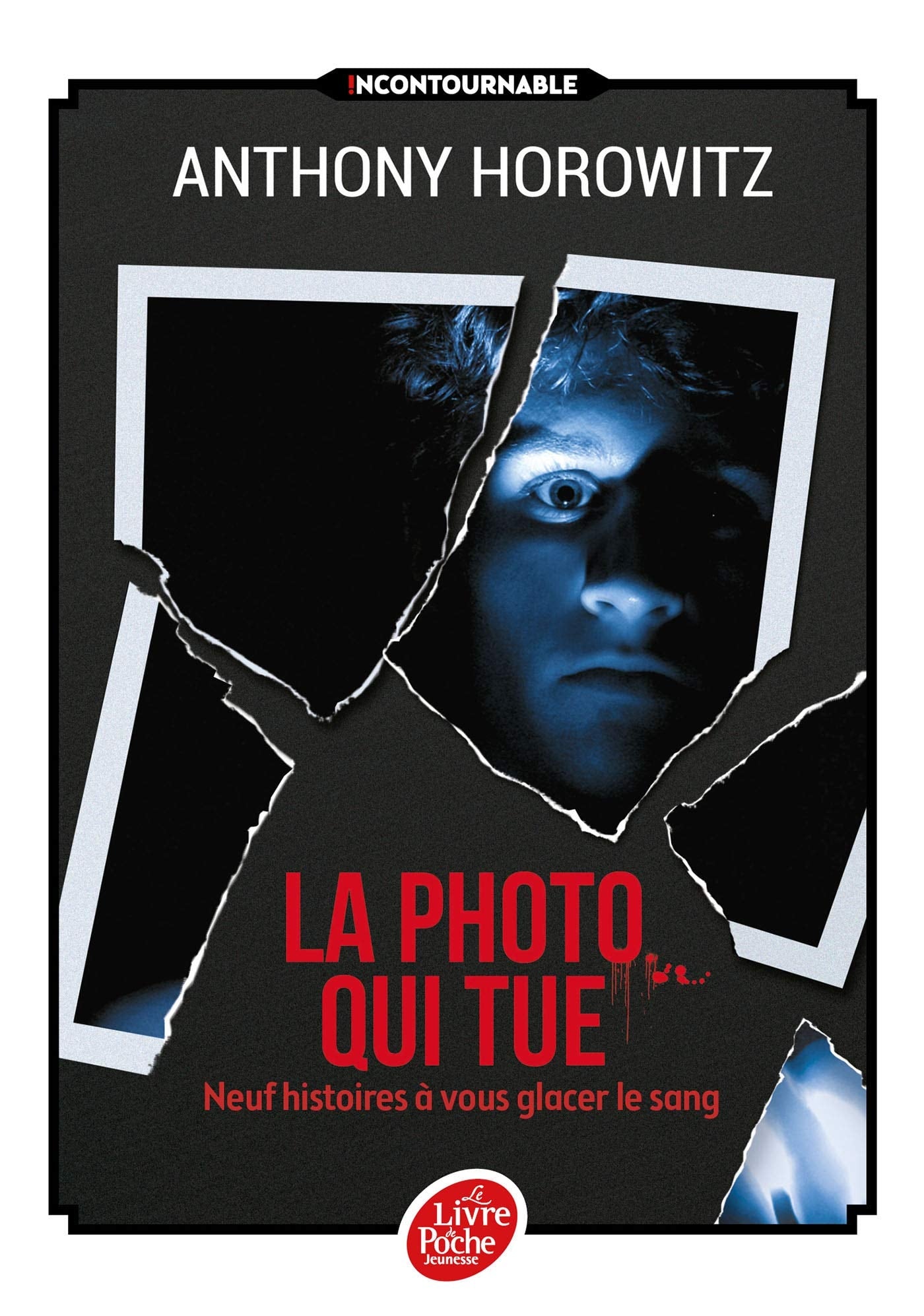 La photo qui tue. Neuf histoire à vous glacer le sang.