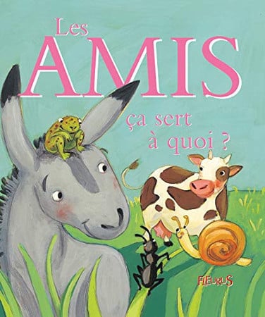 Les amis, ça sert à quoi ?