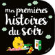 Mes premières histoires du soir - Book - Clotilde French Bookstore
