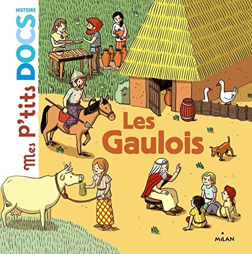Mes p'tits docs - Les Gaulois