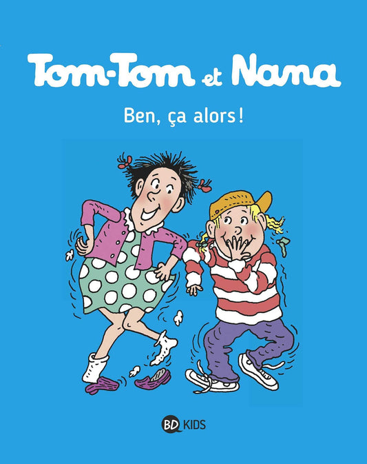 Ben, ça alors ! - Book - Clotilde French Bookstore