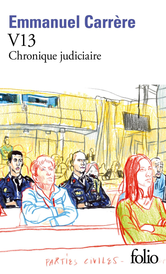 V13 Chronique judiciaire - Emmanuel Carrère