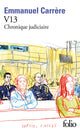 V13 Chronique judiciaire - Emmanuel Carrère