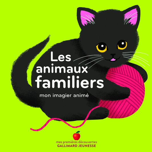 Les animaux familiers : mon imagier animé - Book - Clotilde French Bookstore