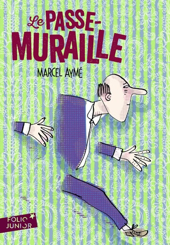 Le passe-muraille et autres nouvelles - Marcel Ayme