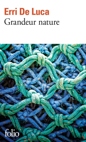 Grandeur nature - Erri De Luca