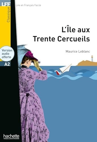 L'Île aux trente cercueils - Maurice Leblanc - (Level A2) - Clotilde French Bookstore