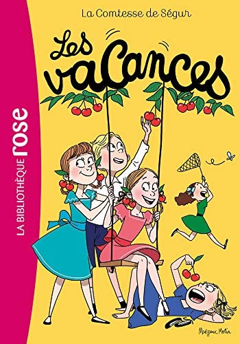 Les vacances - La Comtesse de Ségur