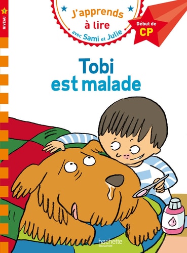 Sami et Julie - Tobi est malade (Niveau 1)