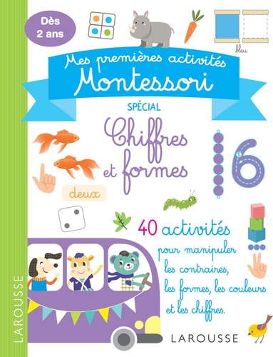 Chiffres et formes 40 activités pour manipuler les contraires, les formes, les couleurs et les chiffres