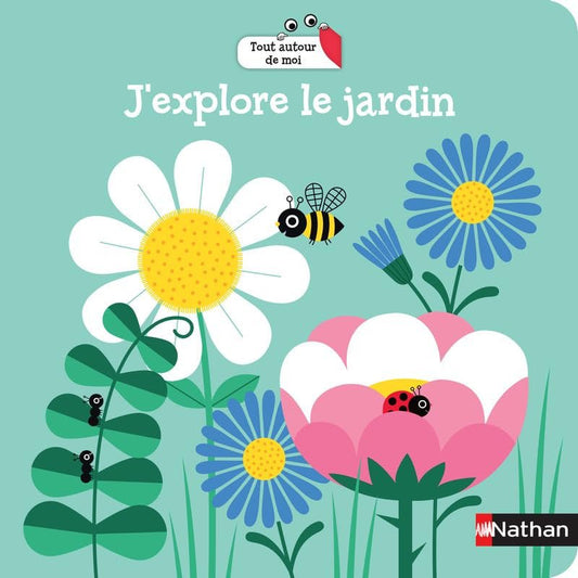 J'explore le jardin - Book - Clotilde French Bookstore