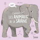 Connais-tu les animaux de la savane ?