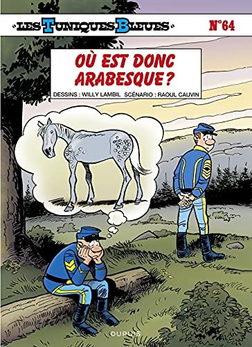 Les Tuniques Bleues - Où est donc Arabesque?