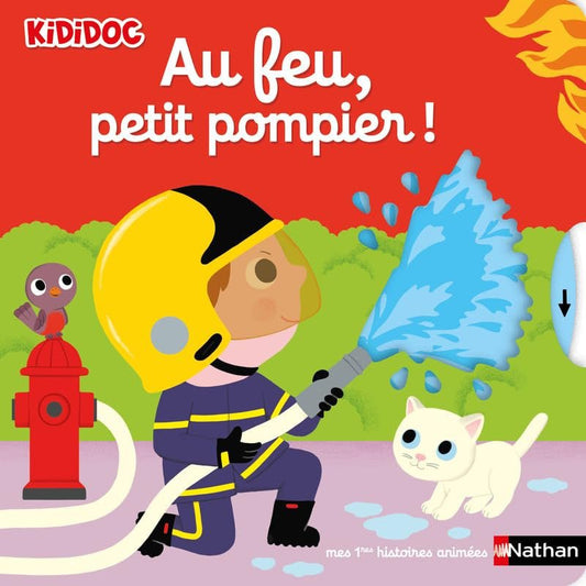 Au feu, petit pompier ! - Book - Clotilde French Bookstore