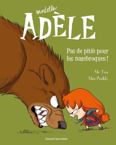 Mortelle Adèle - Pas de pitié pour les nazebroques!