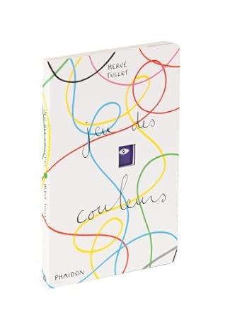 Jeu des couleurs - Hervé Tullet - Book - Clotilde French Bookstore
