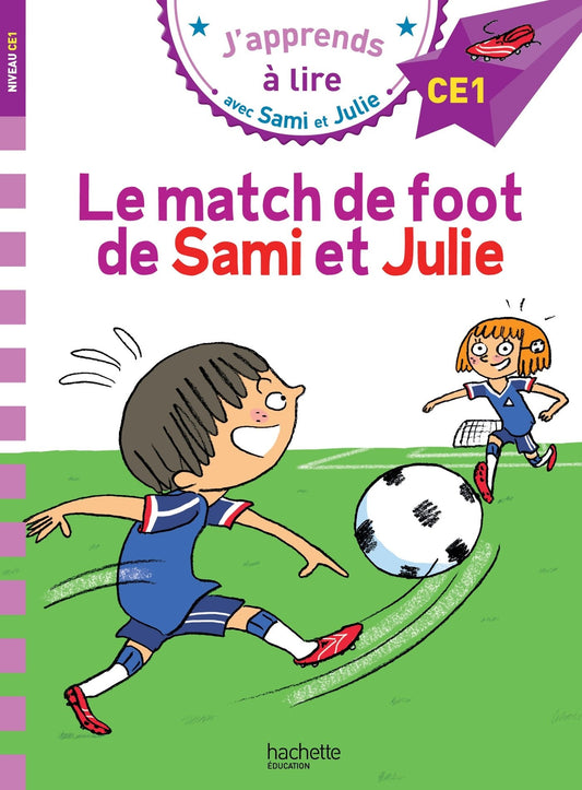 Sami et Julie CE1 - Le match de foot Sami et Julie