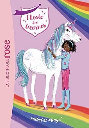 L’école des licornes - Isabel et Nuage