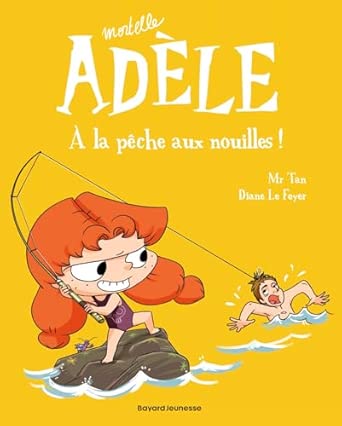 Mortelle Adèle- À la pêche aux nouilles!