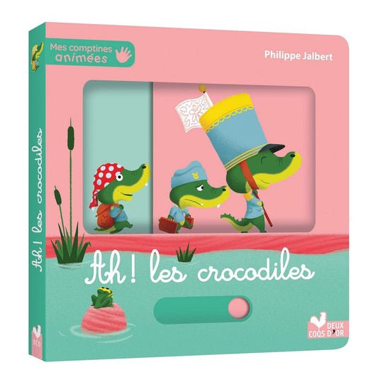 Ah ! Les crocodiles - Book - Clotilde French Bookstore